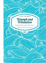 Triumph and Tribulation Paperback - Major H. W. Tilman - 9781909461420