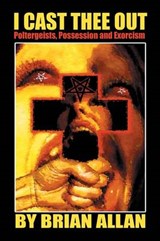 I Cast Thee Out - Brian Allan - 9781909488298