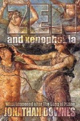 Zen and Xenophobia - Jonathan Downes - 9781909488564