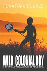 Wild Colonial Boy - Jonathan Downes - 9781909488632