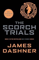 The Scorch Trials - James Dashner - 9781909489417