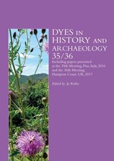 Dyes in History and Archaeology 35/36 -  - 9781909492813