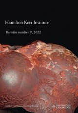Hamilton Kerr Institute Bulletin No. 9, 2022 - Lucy Wrapson - 9781909492905