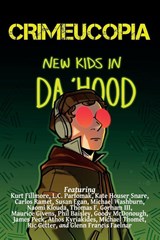 Crimeucopia - New Kids In Da 'Hood - Authors Various - 9781909498785