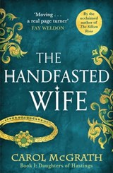 The Handfasted Wife - Carol McGrath - 9781909520462