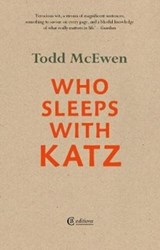 Who Sleeps with Katz - Todd McEwen - 9781909585324