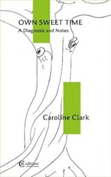 Own Sweet Time - Caroline Clark - 9781909585492