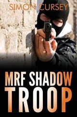 Mrf Shadow Troop - CURSEY,  Simon - 9781909609020