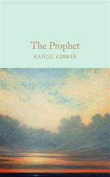 The Prophet - Kahlil Gibran - 9781909621596