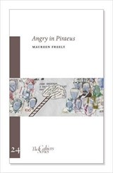 Angry In Piraeus - Maureen Freely - 9781909631137