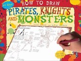 How to Draw Pirates, Knights and Monsters - BERGIN,  Mark - 9781909645981
