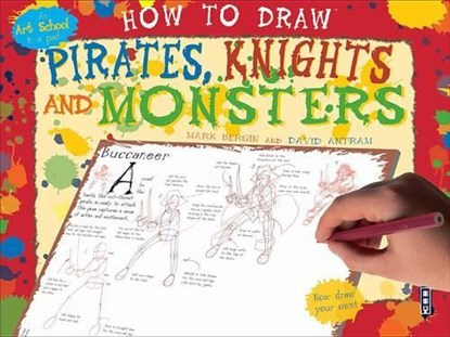How to Draw Pirates, Knights and Monsters, BERGIN,  Mark - Paperback - 9781909645981