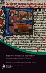 Medieval Merchants and Money -  - 9781909646162