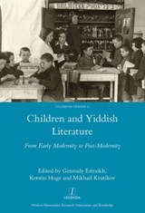 Children and Yiddish Literature - Gennady Estraikh ; Kerstin Hoge ; Krutikov Mikhail - 9781909662339