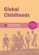 Global Childhoods - Monica Edwards - 9781909682696