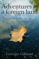 Adventures in a Foreign Land - Lorraine Gibbard - 9781909728844