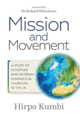 Mission and Movement - KUMBI,  Hirpo - 9781909728899