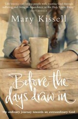 Before the Days Draw In - Mary Kissell - 9781909728912
