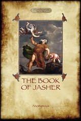 The Book of Jasher - Anonymous Anonymous - 9781909735163