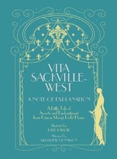 Sackville-West, V: Vita Sackville-West: A Note of Explanatio