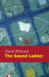 The Sound Ladder - ATTWOOLL,  David - 9781909747098