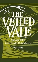 The Veiled Vale - Mike White - 9781909747173