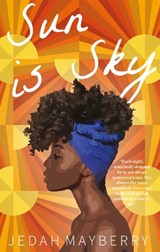 Sun is Sky - Jedah Mayberry - 9781909762718
