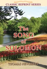 The Song of Solomon - Thomas Newberry - 9781909803206