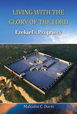 Living with the Glory of the Lord - DAVIS,  Malcolm C. - 9781909803787
