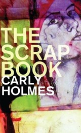 The Scrapbook - Carly Holmes - 9781909844575
