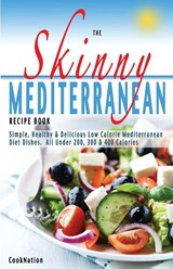 The Skinny Mediterranean Recipe Book - Cooknation - 9781909855441