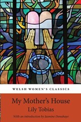 My Mother's House - TOBIAS,  Lily - 9781909983212