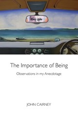The Importance of Being - John Cairney - 9781910021088