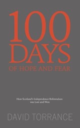 100 Days of Hope and Fear - David Torrance - 9781910021316