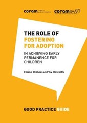 The Role of Fostering for Adoption in Achieving Early Permanence for Children