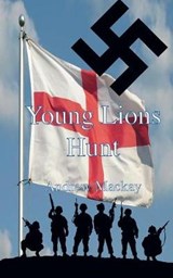 Young Lions Hunt - Andrew Mackay - 9781910053331