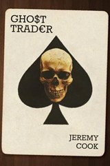 Ghost Trader - Jeremy Cook - 9781910053652