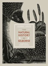 The Natural History of Selborne - WHITE,  Gilbert - 9781910065563