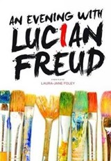 An Evening with Lucian Freud - Laura-Jane Foley - 9781910067369