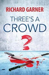 Three's A Crowd - GARNER,  Richard - 9781910074268