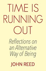 Time is Running Out - REED,  John - 9781910074282