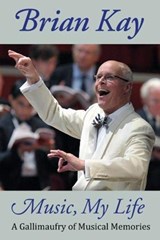 Music, My Life - Brian Kay - 9781910074312