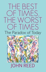The Best of Times, The worst of Times -  - 9781910074466