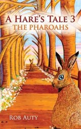 A Hare's Tale 3 - AUTY,  Rob - 9781910077078