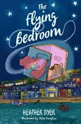 The Flying Bedroom - Heather (Author) Dyer - 9781910080023