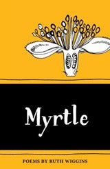 Myrtle - Ruth Wiggins - 9781910139127