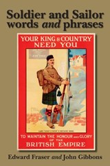 Soldier and Sailor Words and Phrases - Edward Fraser - 9781910146354