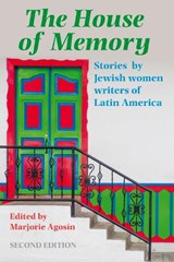 The House of Memory - Marjorie Agosin - 9781910146736