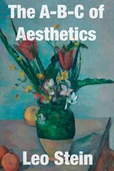 The A-B-C of Aesthetics - Leo Stein - 9781910146774