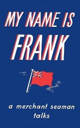 My Name is Frank - Frank Laskier - 9781910146798